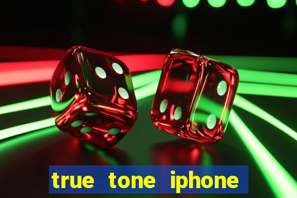 true tone iphone economiza energia